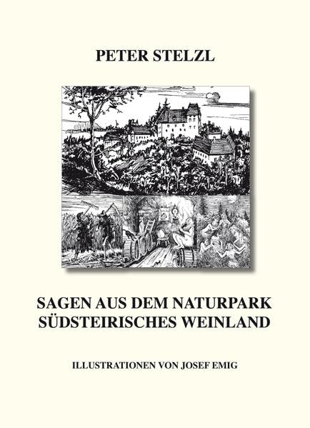 Sagen aus dem Naturpark Südsteirisches Weinland Fairy Tales & Legends