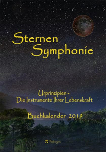 Sternensymphonie: Urprinzipien - Instrumente Ihrer Lebenskraft - Marlen, Frey book