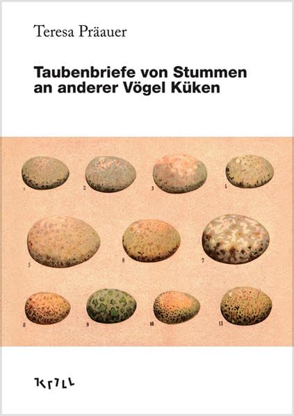 Taubenbriefe von Stummen an anderer Vögel Küken Poetry