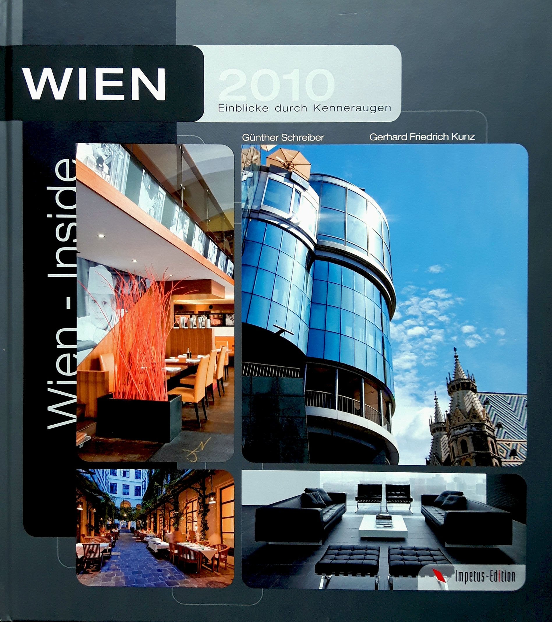 Wien inside 2010: Einblicke durch Kenneraugen Leisure, Home & Garden