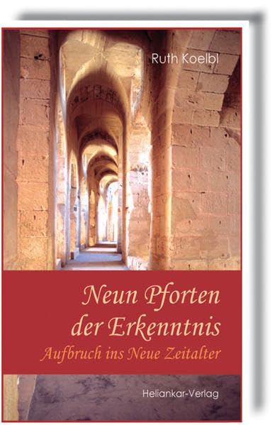 Neun Pforten der Erkenntnis. Aufbruch ins Neue Zeitalter Travel