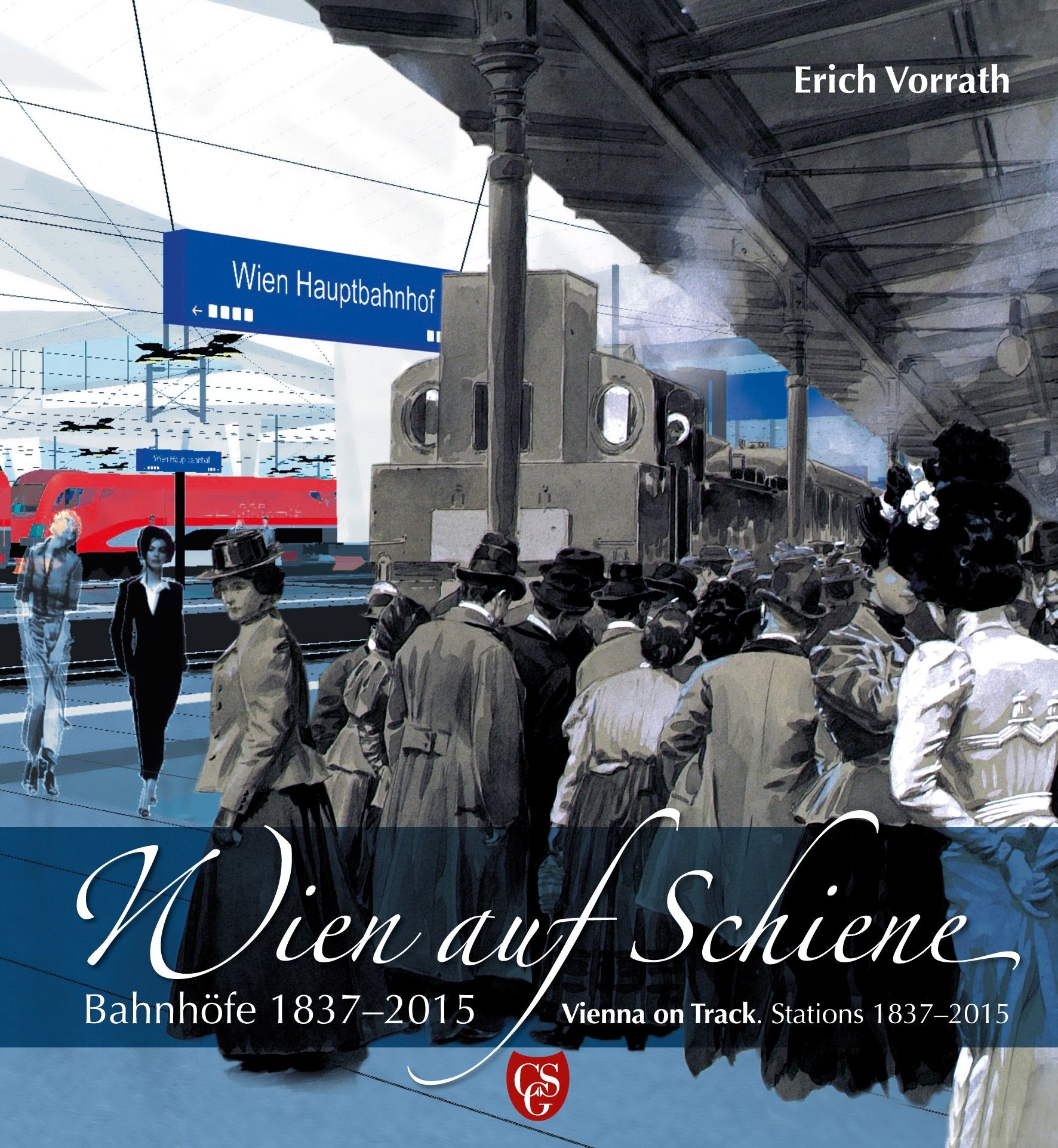 Wien auf Schiene /Vienna on Track: Bahnhöfe 1837-2015 /Stations 1837-2015 Leisure, Home & Garden
