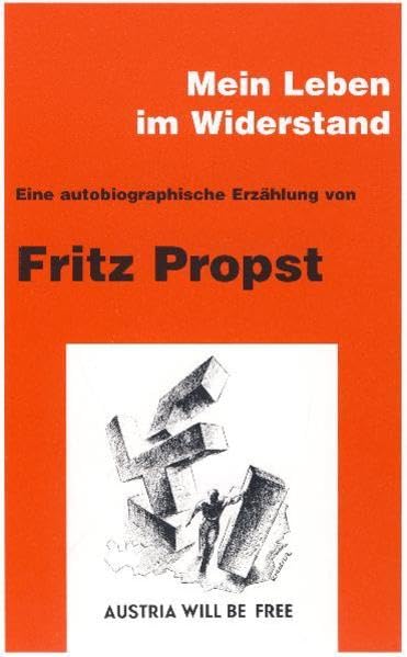 Mein Leben im Widerstand - Propst, Fritz book