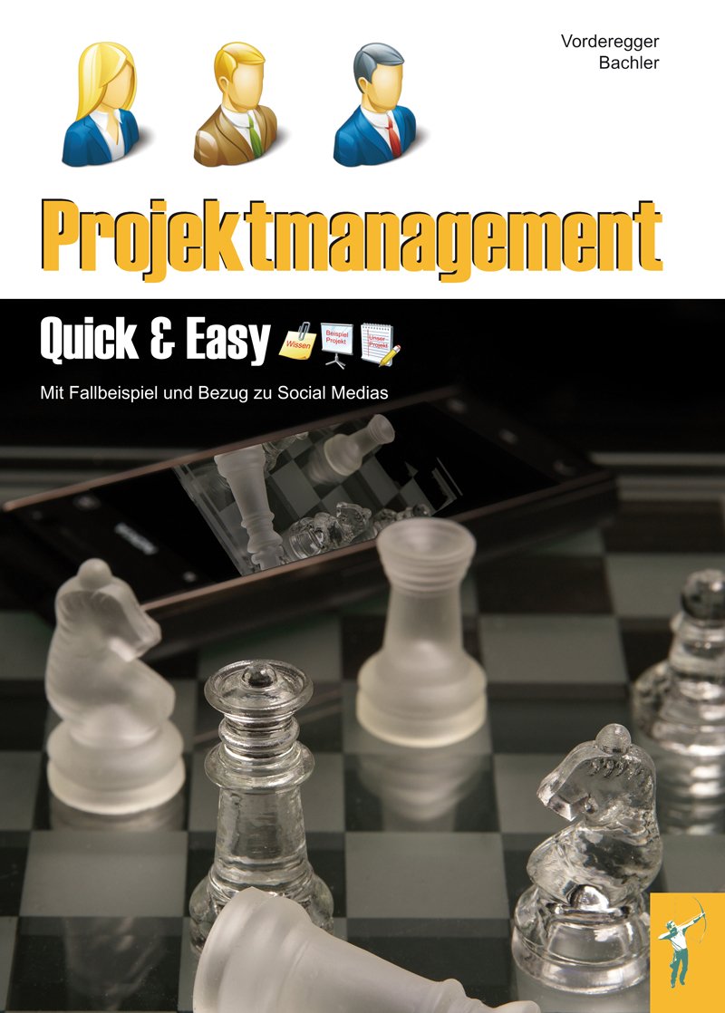 Projektmanagement - Quick & Easy: Schulbuch für Gymnasien und Berufsschulen Study Guides Books