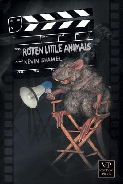 Rotten Little Animals: Bizarro Fiction Action & Adventure