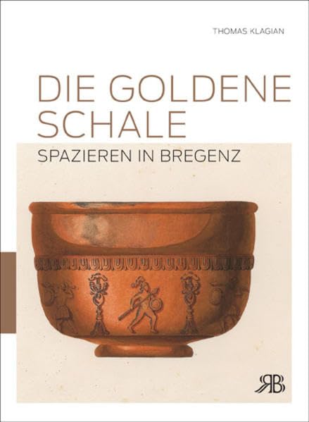Die goldene Schale: Spazieren in Bregenz Politics & History