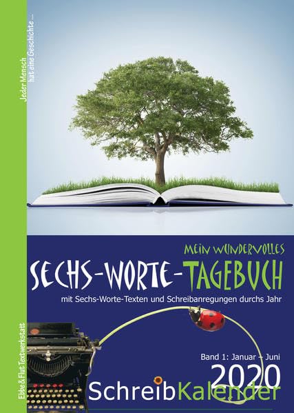 Mein wundervolles Sechs-Worte-Tagebuch 2020: Mit Sechs-Worte-Texten und Schreibanregungen durchs Jahr Jeder Mensch hat eine Geschichte ... Schreibkalender 2020 Calendars