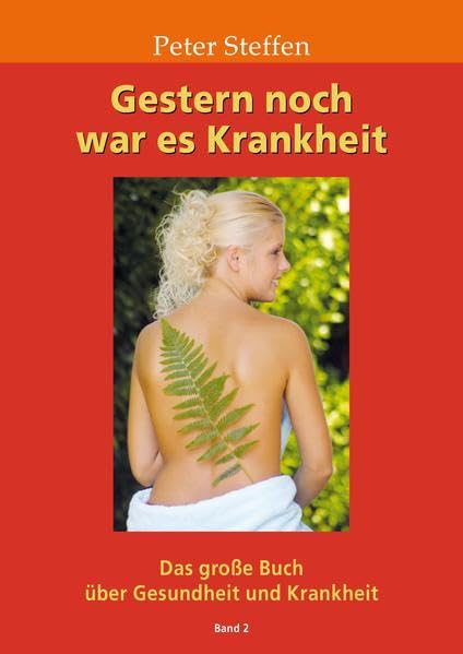 Gestern noch war es Krankheit Band 2: Das große Buch über Gesundheit und Krankheit Band 2 Medicine