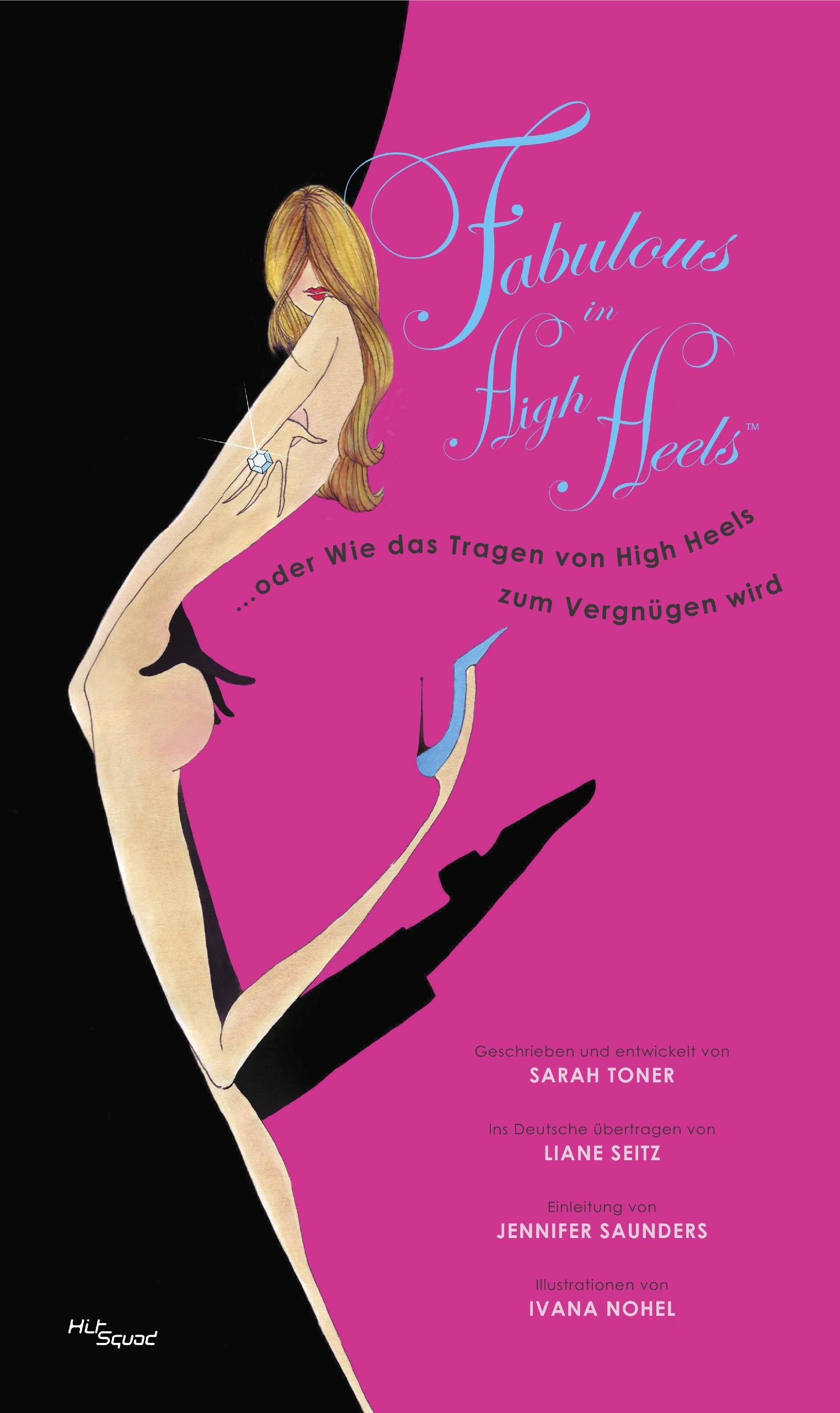 Fabulous in High Heels ...oder wie das Tragen von High Heels zum Vergnügen wird. Books