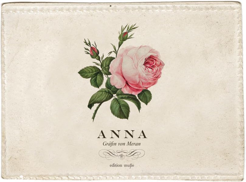 "ANNA – Gräfin von Meran": Von der Postmeistertochter Anna Plochl aus Aussee zur Gemahlin des steirischen Prinzen Erzherzog Johann Politics & History