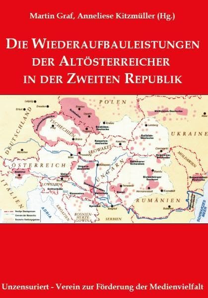 Die Wiederaufbauleistungen der Altösterreicher in der Zweiten Republik Politics & History books