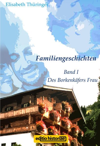 Familiengeschichten: Band I Des Borkenkäfers Frau Contemporary literature
