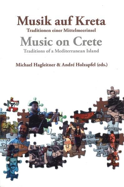 Musik auf Kreta / Music on Crete: Traditionen einer Mittelmeerinsel / Traditions of a Mediterranean Island (Vienna Series in Ethnomusicology) Arts & Music