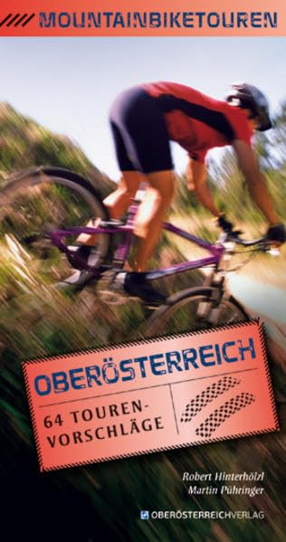 Mountainbiketouren: Oberösterreich 64 Tourenvorschläge Leisure, Home & Garden