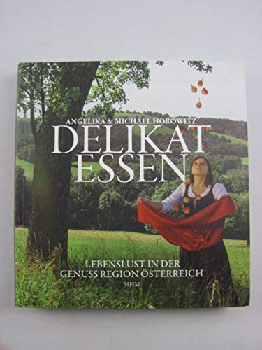 Delikatessen: Lebenslust in der Genuss Region Österreich Contemporary literature