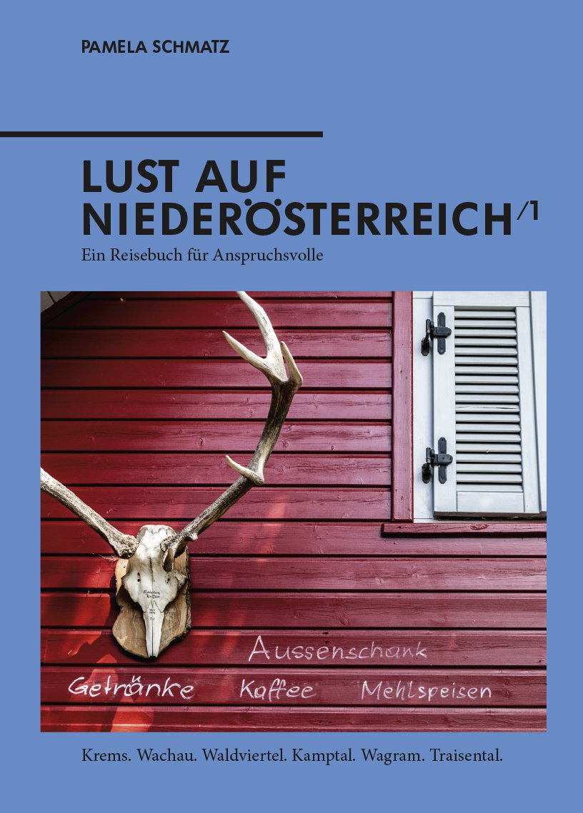 LUST AUF NIEDERÖSTERREICH: Ein Reisebuch für Anspruchsvolle Contemporary literature