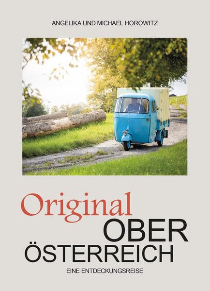 Original Oberösterreich: Eine Entdeckungsreise Contemporary literature