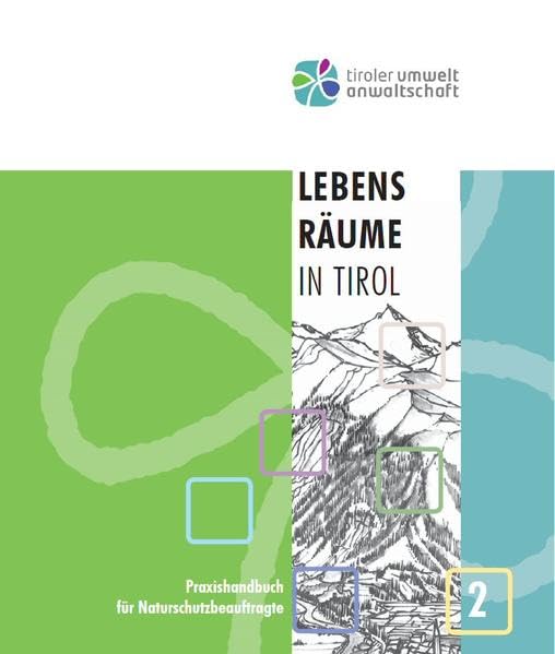 Lebensräume in Tirol: Praxishandbuch für Naturschutzbeauftragte - 2 Architecture