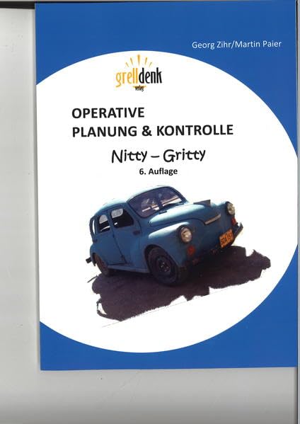 Operative Planung & Kontrolle: Nitty-Gritty Law