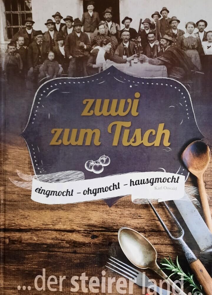 zuwi zum Tisch: eingmocht - ohgmocht - hausgmocht Contemporary literature
