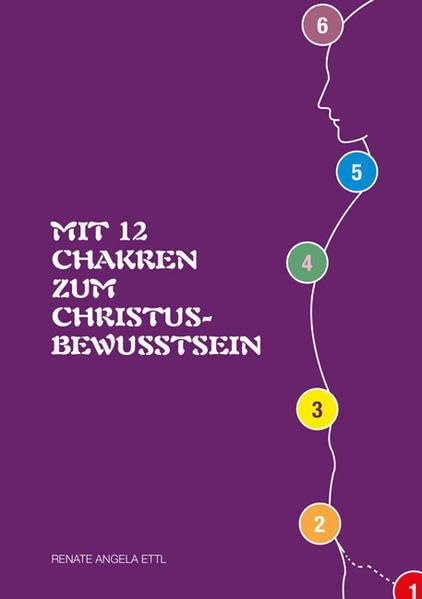 Mit 12 Chakren zum Christus-Bewusstsein Religion & Esotericism