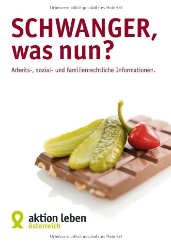 Schwanger, was nun?: Arbeits-, sozial- und familienrechtliche Informationen Books
