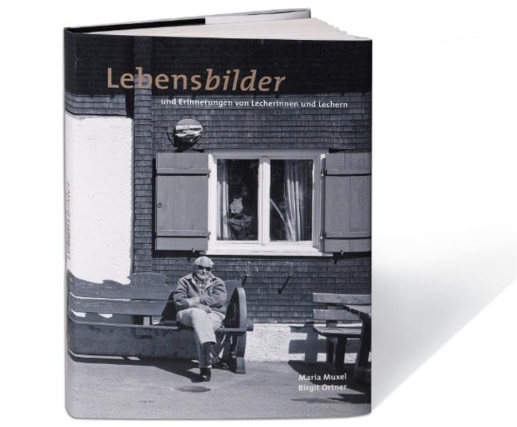 Lebensbilder und Erinnerungen von Lecherinnen und Lechern Politics & History