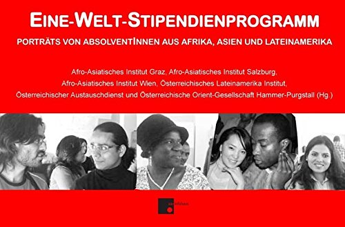 Eine-Welt-Stipendienprogramm: Porträts von Absolventinnen aus Afrika, Asien und Lateinamerika Books