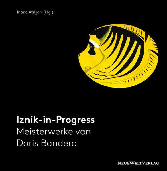 Iznik-in-Progress: Meisterwerke von Doris Bandera Film, Art & Culture