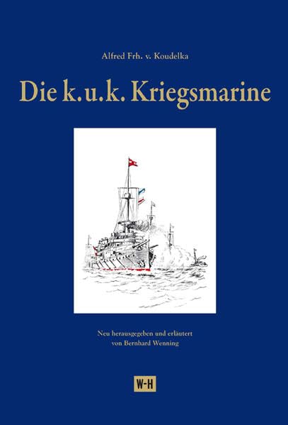 Die k. u. k. Kriegsmarine Politics & History