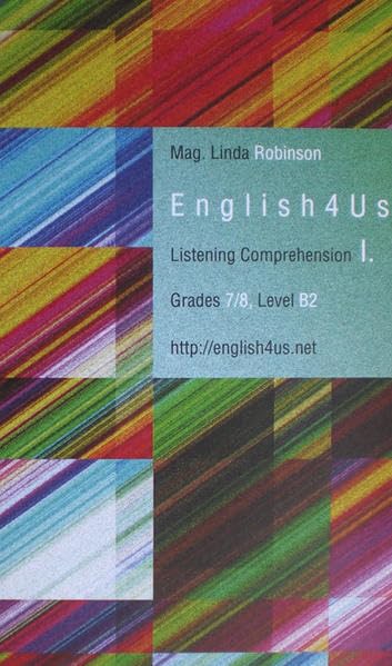 English4Us - Listening Comprehension I: Grades 7/8, Level B2 Study Guides