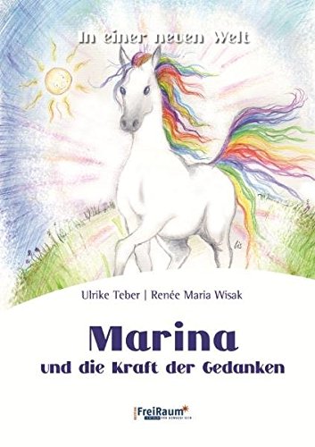 Marina und die Kraft der Gedanken: In einer neuen Welt 2 Books