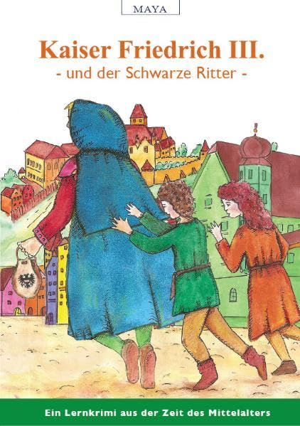 Kaiser Friedrich III. und der Schwarze Ritter Children's books