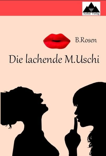 Die lachende M.Uschi: Geschichten über die Liebe und ihre Begleiterscheinungen Contemporary literature