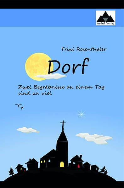 Dorf: Zwei Begräbnisse an einem Tag sind zu viel Contemporary literature