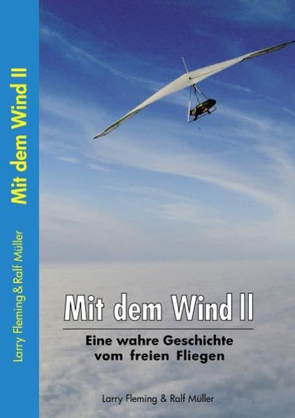 Mit dem Wind II: Eine wahre Geschichte vom freien Fliegen Contemporary literature