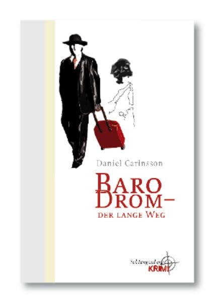 Baro Drom - Der lange Weg: Der erste Fall des Adam Wischnewski Contemporary literature