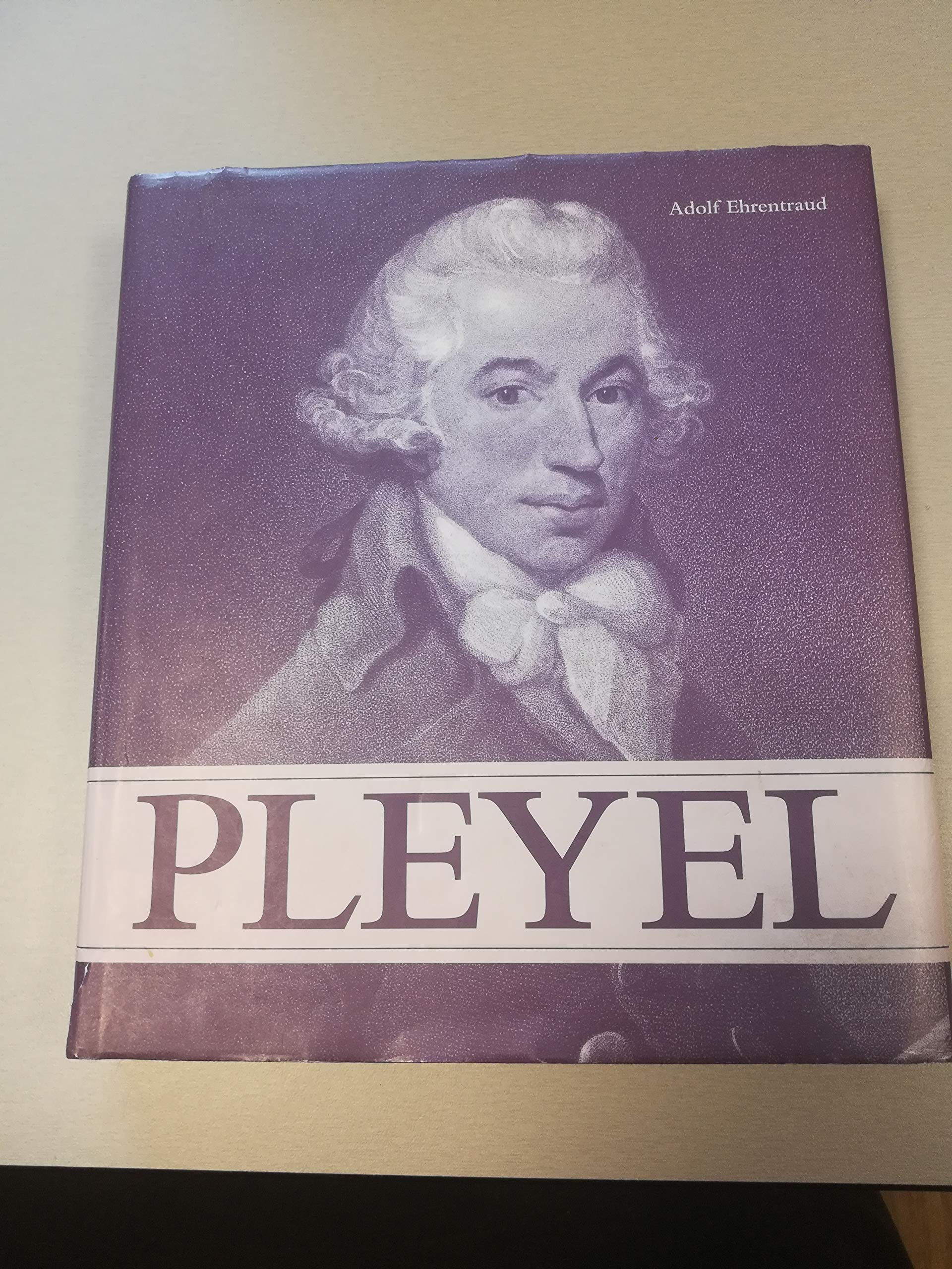 Pleyel: Von Ruppersthal in die Welt Memories