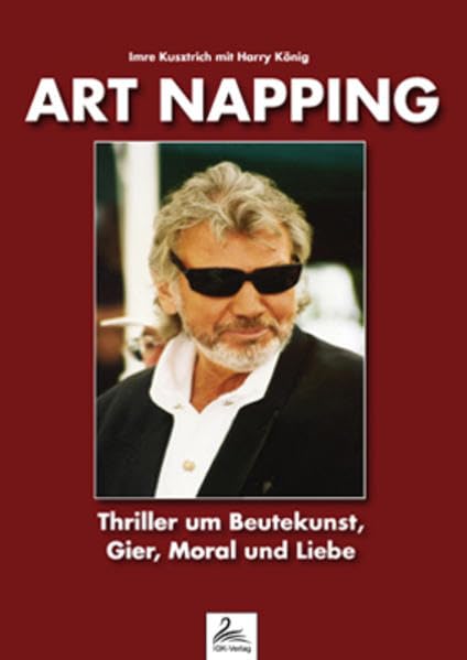 Art Napping: Thriller um Beutekunst, Gier, Moral und Liebe Politics & Society