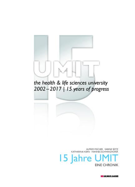 15 Jahre UMIT: Eine Chronik Health, Nutrition & Fitness