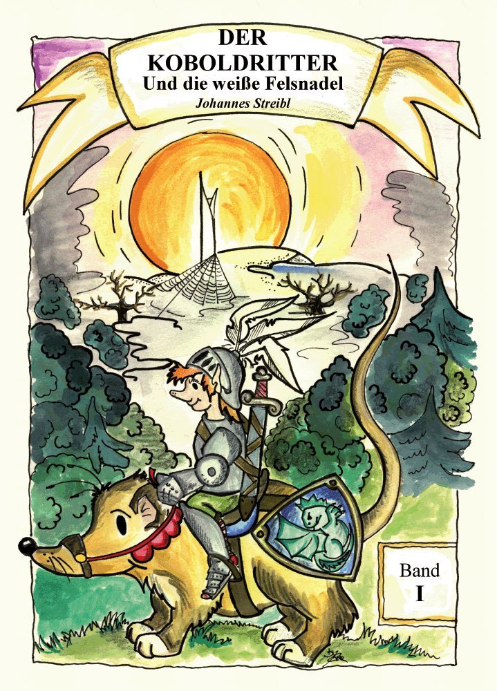 Der Koboldritter. Und die weiße Felsnadel Books