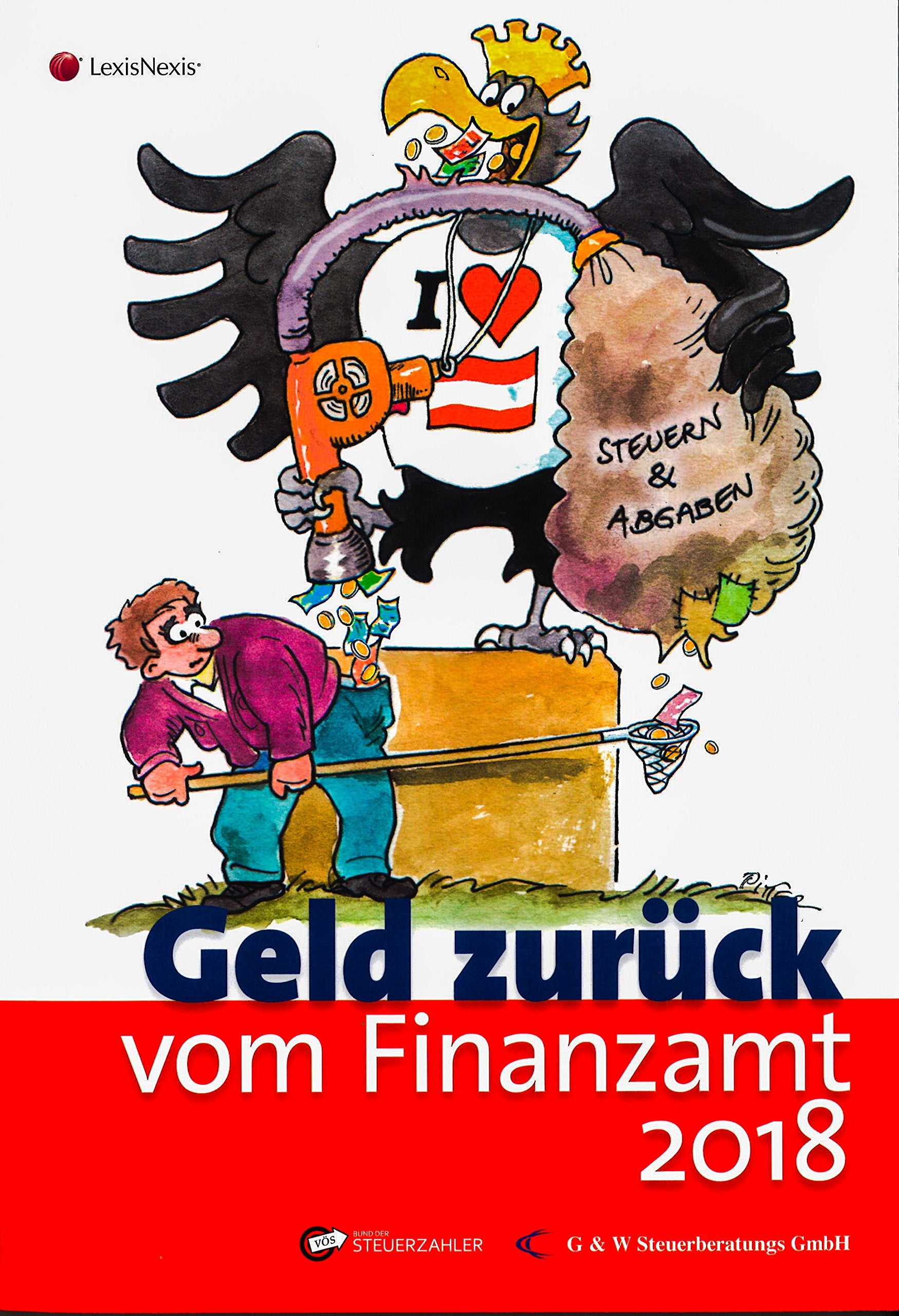 Geld zurück vom Finanzamt 2018: Das smarte Steuersparbuch (Populäres Fachbuch) Law