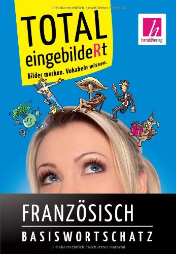 TOTAL eingebildeRt: Französisch Basiswortschatz Foreign Languages ​​& Dictionaries