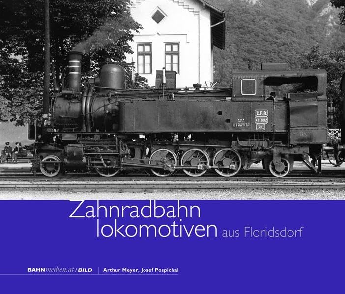 Zahnradbahnlokomotiven aus Floridsdorf Media & Communication