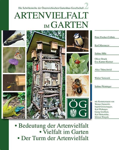 Artenvielfalt im Garten (Schriftenreihe der Österreichischen Gartenbau-Gesellschaft) Garden & Plants