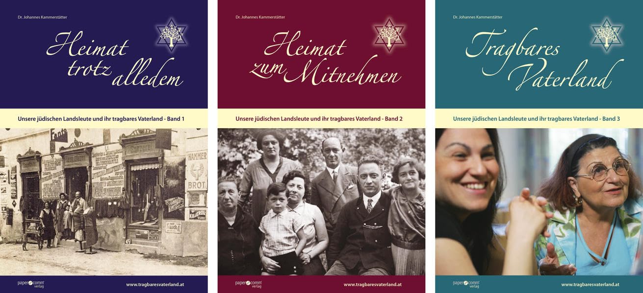 Unsere jüdischen Landsleute und ihr tragbares Vaterland: Band 1 - Heimat trotz alledem, Band 2 - Heimat zum Mitnehmen, Band 3 - Tragbares Vaterland Politics & History