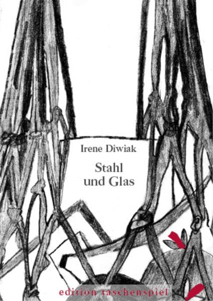 Stahl und Glas: Zwei Erzählungen über den Kommunismus und John Lennon (edition taschenspiel) Contemporary literature