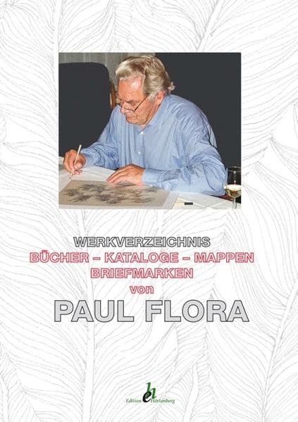 Werkverzeichnis Paul Flora: Gedrucktes von Paul Flora - Bücher, Kataloge, Mappen, Briefmarken Film, Art & Culture