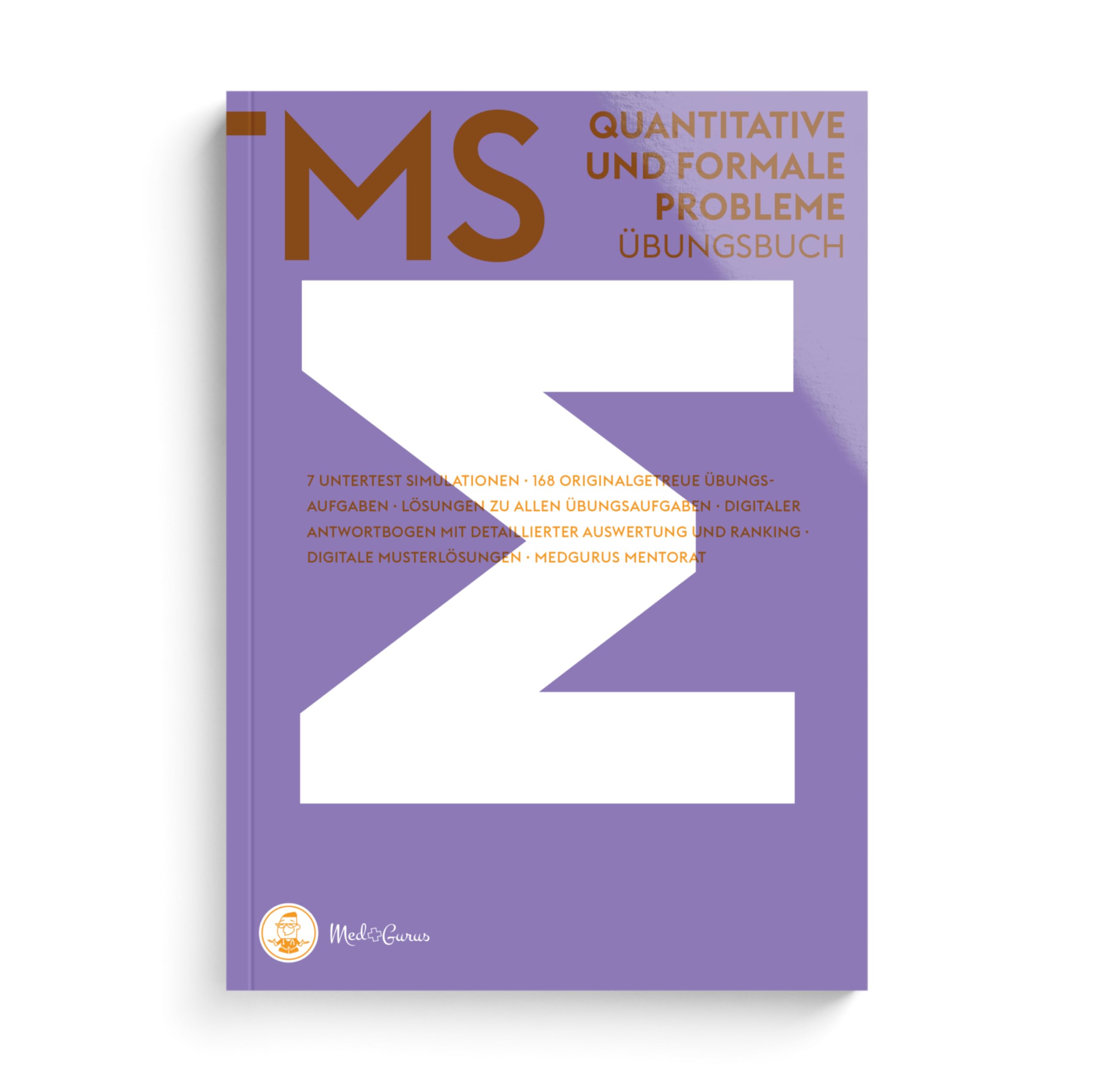 MedGurus TMS Vorbereitung - Quantitative und formale Probleme - Übungsbuch mit 168 Aufgaben und Musterlösungen zur Vorbereitung auf den Medizinertest - Erfolgreich ins Medizinstudium Medicine