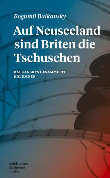 Auf Neuseeland sind Briten die Tschuschen Classics